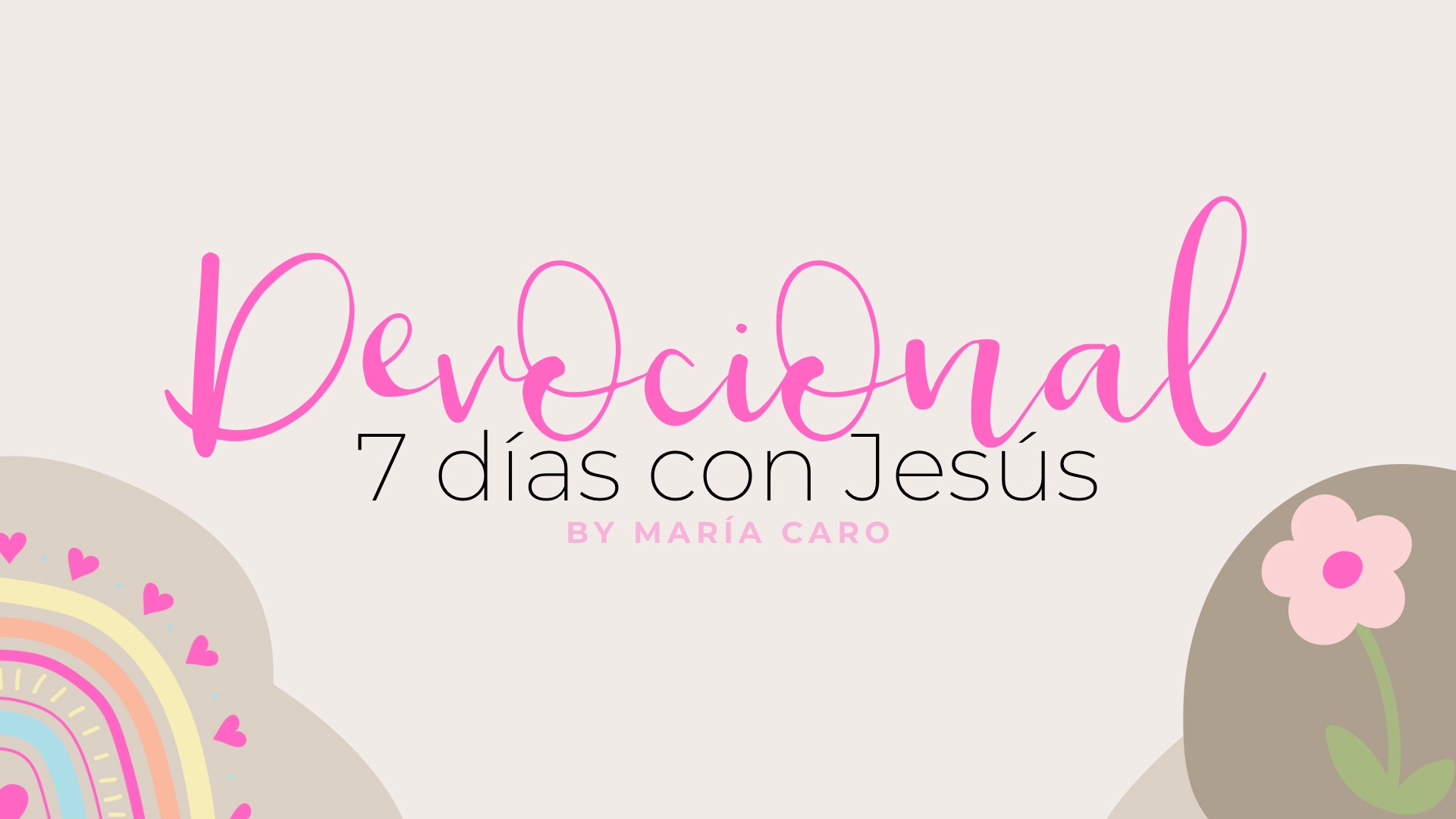 Devocional Reto 7 Días con Jesús