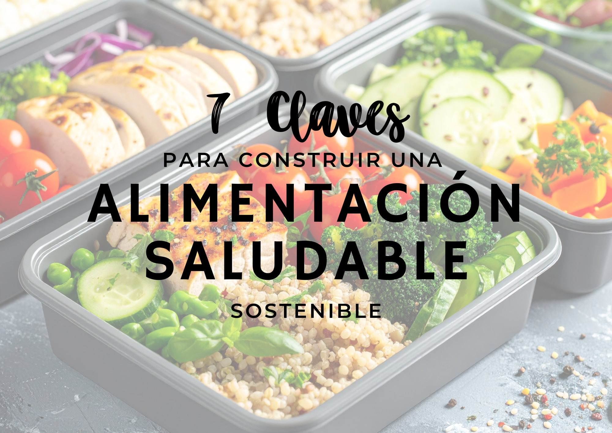 7 Claves para construir una alimentación saludable sostenible